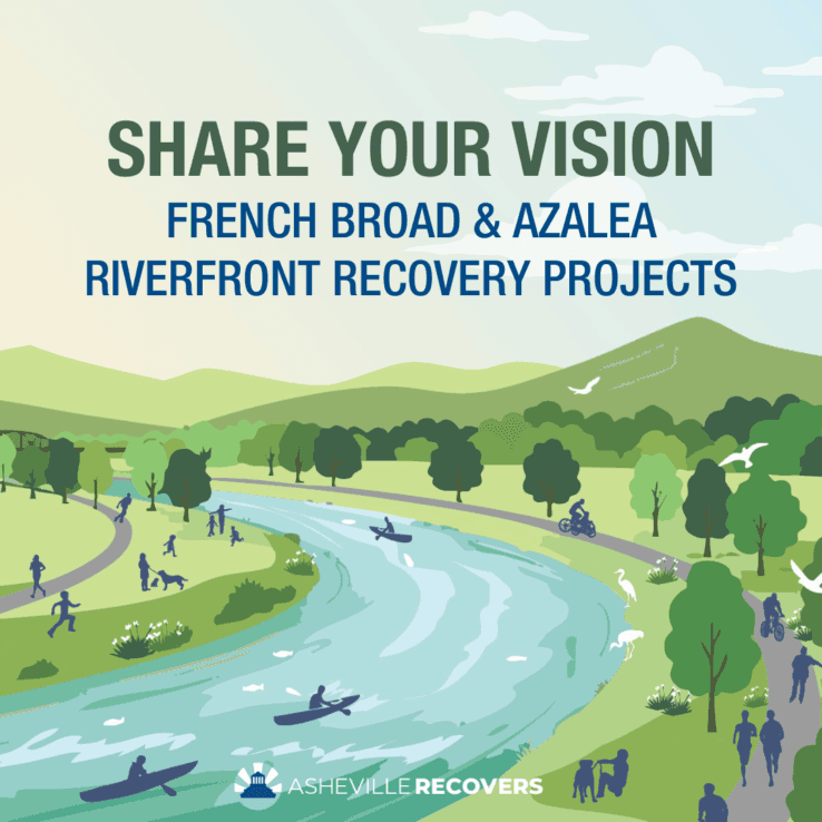 Share Your Vision French Broad & Azalea Riverfront Recovery Projects